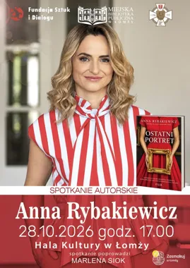 Anna Rybakiewicz wraca do Łomży z „Ostatnim portretem”